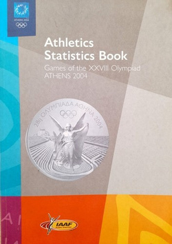 Statystyczna księga lekkotletyki na Igrzyska XXVIII Olimpiady Ateny 2004 (IAAF)