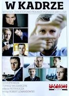 W kadrze. Wywiady. Znacie ich jako piłkarzy, poznajcie jako ludzi