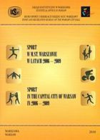 Sport w M. St. Warszawie w latach 2006 - 2009 / Sport in the Capital City of Warsaw