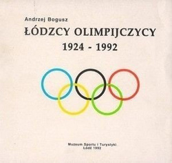 Łódzcy olimpijczycy 1924-1992