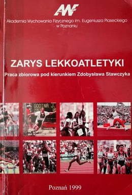 Zarys Lekkoatletyki. Podręcznik dla nauczycieli i studentów wychowania fizycznego (wydanie II)
