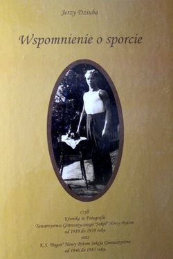 Wspomnienie o sporcie czyli Kronika w fotografii TG Sokół Nowy Bytom oraz KS Pogoń Nowy Bytom