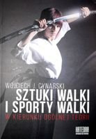 Sztuki walki i sporty walki. W kierunku ogólnej teorii