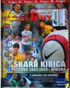 Skarb Kibica Ekstraklasa i II-IV liga Wiosna 2004 (Przegląd Sportowy/Tempo/Sport)