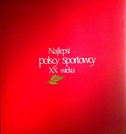 Najlepsi polscy sportowcy XX wieku