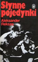 Słynne pojedynki (Aleksander Reksza)