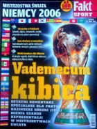 Vademecum Kibica Mistrzostwa Świata Niemcy 2006 (Fakt Sport)