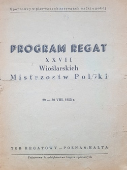 Program regat XXVII wioślarskich mistrzostw Polski. Poznań 29-30 VIII 1953 r. 