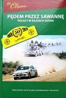 Pędem przez sawannę. Polacy w Rajdach Safari