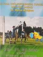 Program VII finał ogólnopolskiego turnieju mini piłki nożnej im. Marka Wielgusa (23-25.8.2002, Iława)