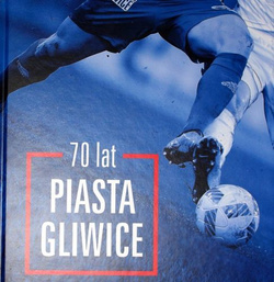 70 lat Piasta Gliwice