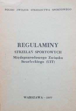 Regulaminy strzelań sportowych Międzynarodowego Związku Strzeleckiego (UIT)
