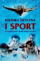 Kultura fizyczna i sport w zwierciadle nauk społecznych