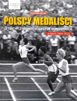 Polscy medaliści Letnich i Zimowych Igrzysk Olimpijskich w latach 1924-2024
