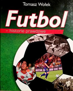 Futbol - historie prawdziwe