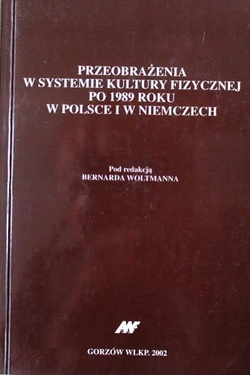 Przeobrażenia w systemie kultury fizycznej po 1989 roku w Polsce i Niemczech