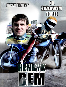 Henryk Bem. Na żużlowym torze