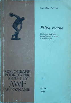 Piłka ręczna Technika, taktyka, metodyka nauczania i przepisy gry