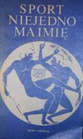 Sport niejedno ma imię
