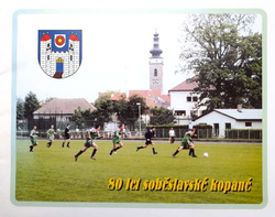 80 lat Sobeslavskiej piłki nożnej (Czechy)