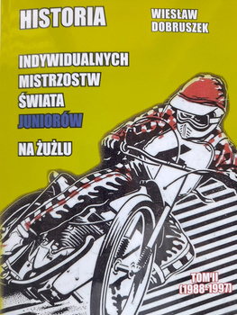 Historia Indywidualnych Mistrzostw Świata Juniorów na żużlu. Tom II (1988-1997)