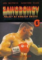 Zawodowcy: (6) Polacy na ringach świata. Od Stanley'a Ketchela do Andrzeja Gołoty