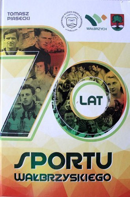 70 lat sportu wałbrzyskiego