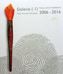 Galeria -1 Wystawy Sztuki Współczesnej Polski Komitet Olimpijski 2006-16