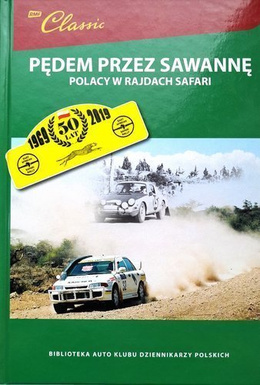 Pędem przez sawannę. Polacy w Rajdach Safari