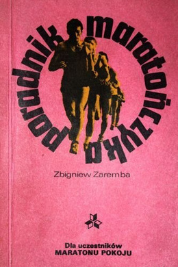 Poradnik maratończyka. Dla uczestników Maratonu Pokoju