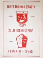70 lat klubu sportowego 20 lat piłki nożnej w Bohuminie-Zabłocie (Czechy)