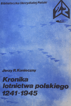 Kronika lotnictwa polskiego 1241-1945
