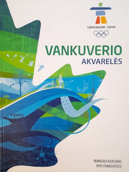 Akwarele z Vancouver. Zimowe Igrzyska Olimpijskie Vancouver 2010 (Litwa)