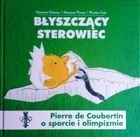 Błyszczący sterowiec - Pierre de Coubertin o sporcie i olimpizmie (wydanie II)