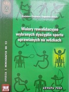 Walory rewalidacyjne wybranych dyscyplin sportu uprawianych na wózkach (AWF Kraków)