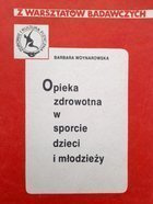 Opieka zdrowotna w sporcie dzieci i młodzieży