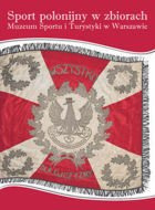 Sport polonijny w zbiorach Muzeum Sportu (twarda oprawa)