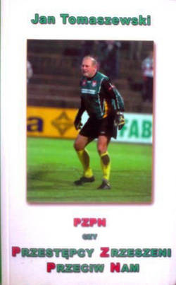 PZPN czy Przestępcy Zrzeszeni Przeciw Nam