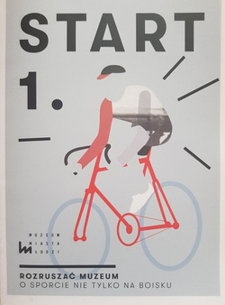 Start 1. Rozruszać muzeum. O sporcie nie tylko na boisku