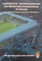 Vademecum bezpieczeństwa na obiektach piłkarskich w Polsce