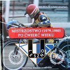 Jubileusze Unii Leszno. Mistrzostwo (1979, 1980) po ćwierć wieku