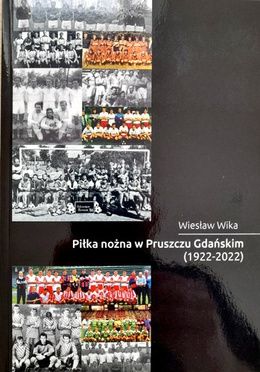 Piłka nożna w Pruszczu Gdańskim (1922-2022)