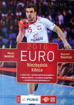 Euro 2016 - Niezbędnik kibica (piłka ręczna)