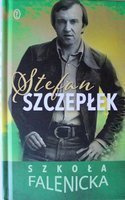 Szkoła falenicka (Stefan Szczepłek)