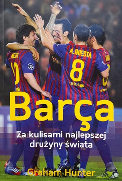 Barca. Za kulisami najlepszej drużyny świata