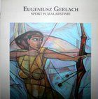 Eugeniusz Gerlach. Sport w malarstwie