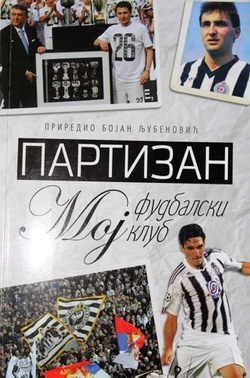 Partizan. Mój piłkarski klub