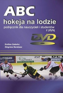ABC hokeja na lodzie. Podręcznik dla nauczycieli i studentów z płytą DVD