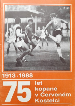 75 lat piłki nożnej w Cervenym Kostelcu 1913-1988 (Czechy)