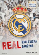 Real. Królewska drużyna